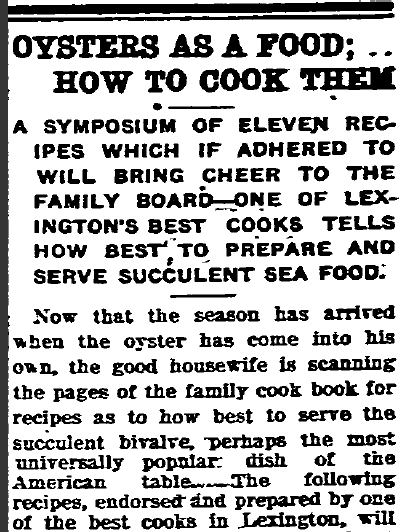 lexington-herald-newspaper-1019-1913-oyster-recipes How To Cook Oysters Old Recipe - Lexington Herald Newspaper 1913