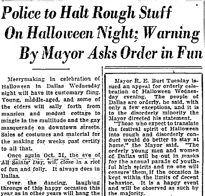 dallas-morning-news-newspaper-1031-1928-halloween-police-warning Police to Halt Rough Stuff on Halloween Night; Warning by Mayor Asks Order in Fun, Dallas Morning News newspaper article 31 October 1928