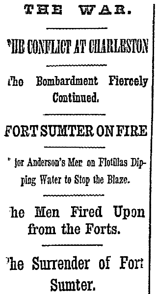 article about the surrender of Fort Sumter, ending the first battle of the Civil War, New York Herald newspaper article 14 April 1861