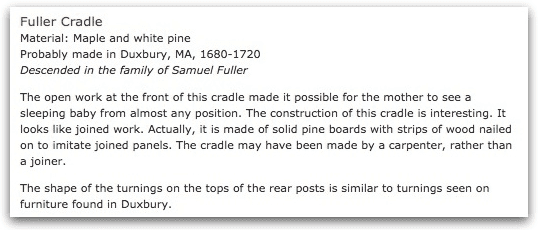 Information about the cradle that has been passed down through the generations of Mayflower Pilgrim Samuel Fuller's family, from the Pilgrim Hall Museum
