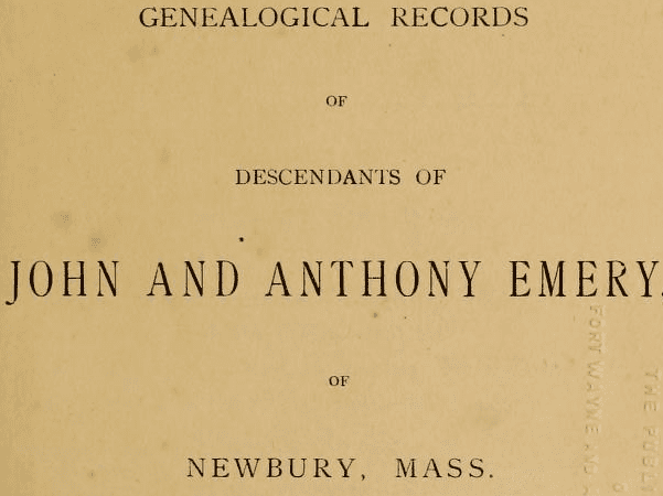 Photo: title page of "Genealogical Records of Descendants of John and Anthony Emery, of Newbury, Mass." Credit: Internet Archive.