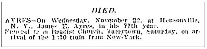 An obituary for James Ayres, New York Tribune newspaper article 25 November 1893