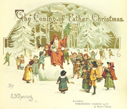 Illustration: frontispiece from “The Coming of Father Christmas” by Eliza F. Manning, 1894. Credit: The British Library; Wikimedia Commons.